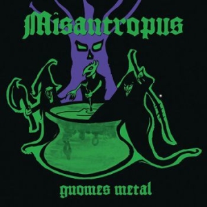 Misantropus - Gnomes Metal (Vinyl) ryhmässä VINYYLI @ Bengans Skivbutik AB (3841210)