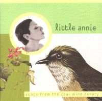 Little Annie - Songs From The Coal Mine Cannary ryhmässä CD @ Bengans Skivbutik AB (3842253)