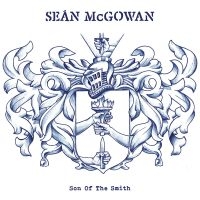 Mcgowan Sean - Son Of The Smith ryhmässä CD @ Bengans Skivbutik AB (3842633)