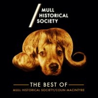 Mull Historical Society - Best Of M.H.S. & Colin Macintyre ryhmässä CD @ Bengans Skivbutik AB (3842648)