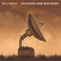 Will Varley - Postcards From Ursa Minor ryhmässä CD @ Bengans Skivbutik AB (3842652)