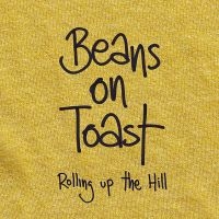 Beans On Toast - Rolling Up The Hill ryhmässä CD @ Bengans Skivbutik AB (3842654)