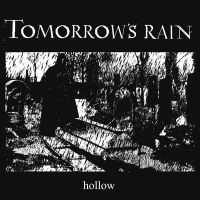 Tomorrows Rain - Hollow (Vinyl) ryhmässä VINYYLI @ Bengans Skivbutik AB (3842877)