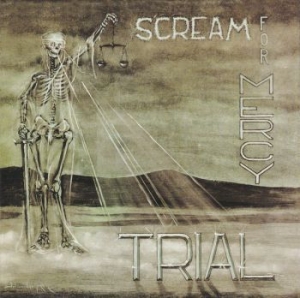 Trial - Scream For Mercy ryhmässä CD @ Bengans Skivbutik AB (3842892)