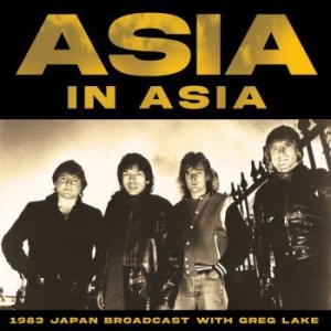 Asia - In Asia (Live Broadcast 1983) ryhmässä ME SUOSITTELEMME / Joululahjavinkki: CD @ Bengans Skivbutik AB (3842907)