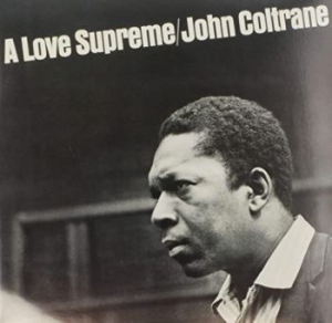 John Coltrane - A Love Supreme (Vinyl) ryhmässä VINYYLI @ Bengans Skivbutik AB (3843143)