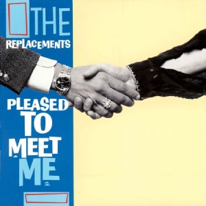 The Replacements - Pleased To Meet Me (3CD, 1LP) ryhmässä CD @ Bengans Skivbutik AB (3843151)