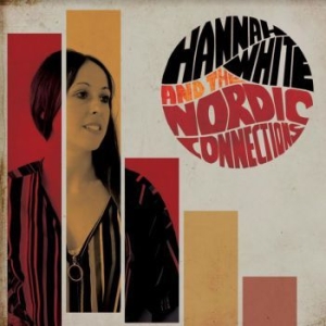 White Hannah & The Nordic Connectio - Hannah White & The Nordic Connectio ryhmässä VINYYLI @ Bengans Skivbutik AB (3843443)