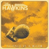 Hawkins - Silence Is A Bomb ryhmässä VINYYLI @ Bengans Skivbutik AB (3843502)