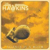 Hawkins The - Silence Is A Bomb Lp Black ryhmässä -Start Jan R2 @ Bengans Skivbutik AB (3843502)