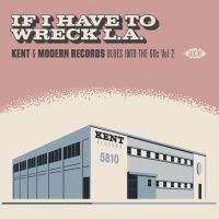 Various Artists - If I Have To Wreck L.A. - Blues Int ryhmässä CD @ Bengans Skivbutik AB (3843519)