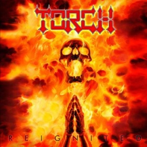 Torch - Reignited (Vinyl) ryhmässä VINYYLI @ Bengans Skivbutik AB (3843757)