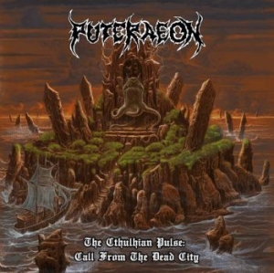 Puteraeon - Chtulhian Pulse: Call From The Dead ryhmässä CD @ Bengans Skivbutik AB (3843864)