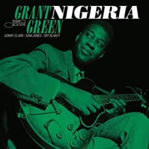 Grant Green - Nigeria (Vinyl) ryhmässä ME SUOSITTELEMME / Klassiska lablar / Blue Note @ Bengans Skivbutik AB (3844040)