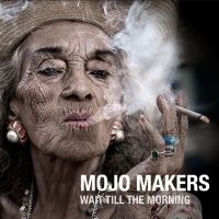 Mojo Makers - Wait Till The Morning ryhmässä CD @ Bengans Skivbutik AB (3844475)