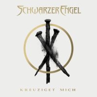 Schwarzer Engel - Kreuziget Mich (Digipack Ep) ryhmässä CD @ Bengans Skivbutik AB (3844761)