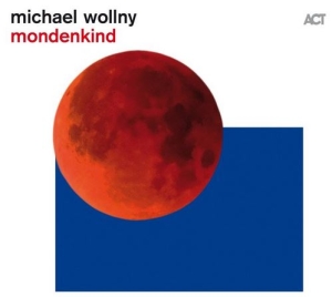 Wollny Michael - Mondenkind ryhmässä VINYYLI @ Bengans Skivbutik AB (3844803)