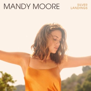 Mandy Moore - Silver Landings ryhmässä ME SUOSITTELEMME / Årsbästalistor 2020 / Bengans Gbg City Årsbästa 2020 @ Bengans Skivbutik AB (3845882)