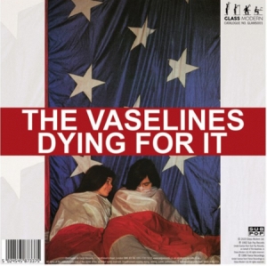 Vaselines/Pooh Sticks - Dying For It C/W Dying For It ryhmässä ME SUOSITTELEMME / Record Store Day / RSD2013-2020 @ Bengans Skivbutik AB (3846594)