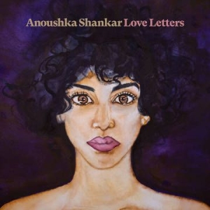 Anoushka Shankar - Love Letters (Vinyl) ryhmässä ME SUOSITTELEMME / Record Store Day / RSD2013-2020 @ Bengans Skivbutik AB (3846709)