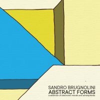 Brugnolini Sandro - Abstract Forms ryhmässä VINYYLI @ Bengans Skivbutik AB (3847227)