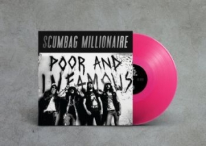 Scumbag Millionaire - Poor & Infamous (Magenta Vinyl Lp) ryhmässä VINYYLI @ Bengans Skivbutik AB (3847265)