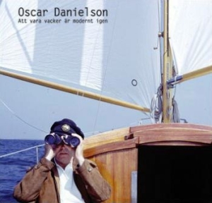 Danielson Oscar - Att Vara Vacker Är Modernt Igen ryhmässä CD @ Bengans Skivbutik AB (3847466)