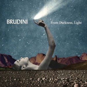 Brudini - From Darkness, Light ryhmässä -Start BOR1 @ Bengans Skivbutik AB (3848555)