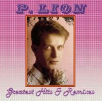 Lion P. - Greatest Hits & Remixes ryhmässä CD @ Bengans Skivbutik AB (3848569)