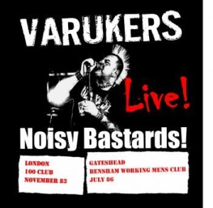 Varukers The - Live Noisy Bastards (Vinyl) ryhmässä VINYYLI @ Bengans Skivbutik AB (3848628)