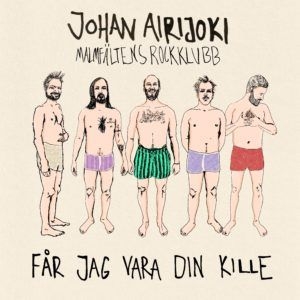 Johan Airijoki - Får Jag Vara Din Kille ryhmässä VINYYLI @ Bengans Skivbutik AB (3848769)