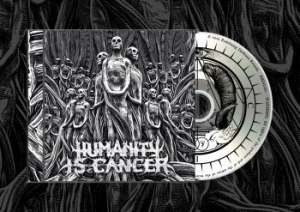 Humanity Is Cancer - Humanity Is Cancer (Mcd) ryhmässä CD @ Bengans Skivbutik AB (3852454)