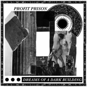 Profit Prison - Dreams Of A Dark Building ryhmässä VINYYLI @ Bengans Skivbutik AB (3852658)