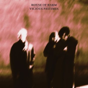 House Of Harm - Vicious Pastimes ryhmässä VINYYLI @ Bengans Skivbutik AB (3852665)