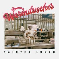 Warmduscher - Tainted Lunch ryhmässä VINYYLI @ Bengans Skivbutik AB (3852667)