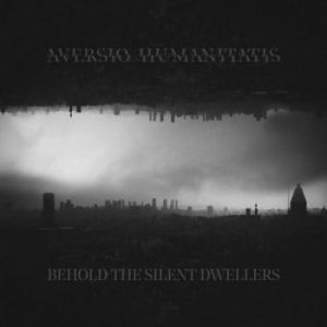 Aversio Humanitatis - Behold The Silent Dwellers ryhmässä Hårdrock/ Heavy metal @ Bengans Skivbutik AB (3852734)