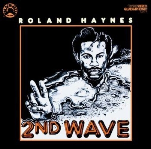 Haynes Roland - Second Wave (Remast. Edition) ryhmässä CD @ Bengans Skivbutik AB (3852796)