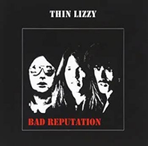 Thin Lizzy - Bad Reputation (Vinyl) ryhmässä Minishops / Thin Lizzy @ Bengans Skivbutik AB (3855477)