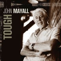 John Mayall - Tough (Crystal Clear Ltd Ed Vinyl) ryhmässä Minishops / John Mayall @ Bengans Skivbutik AB (3860029)