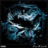 Haig - Freeze The World (Ltd Black Vinyl E ryhmässä VINYYLI @ Bengans Skivbutik AB (3860038)