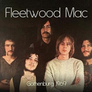 Fleetwood Mac - Gothenburg 1969 ryhmässä Minishops / Fleetwood Mac @ Bengans Skivbutik AB (3860895)