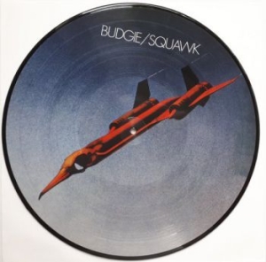 Budgie - Squawk (Picture Disc) ryhmässä VINYYLI @ Bengans Skivbutik AB (3861160)