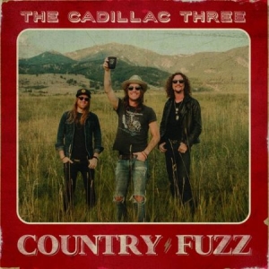 Cadillac Three - Country Fuzz ryhmässä VINYYLI @ Bengans Skivbutik AB (3865238)