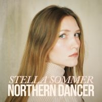 Sommer Stella - Northern Dancer ryhmässä CD @ Bengans Skivbutik AB (3866044)