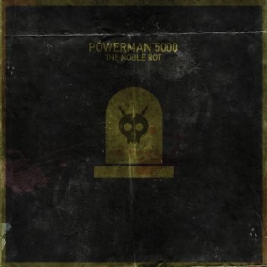 Powerman 5000 - Noble Rot ryhmässä CD @ Bengans Skivbutik AB (3866077)