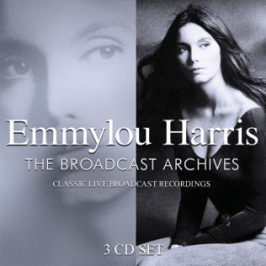 Emmylou Harris - Broadcast Archives (3 Cd) ryhmässä CD @ Bengans Skivbutik AB (3867126)