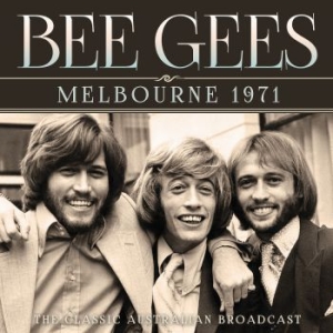 Bee Gees - Melbourne 1971 (Broadcast Live) ryhmässä CD @ Bengans Skivbutik AB (3867132)