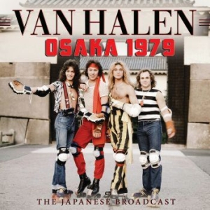 Van Halen - Osaka 1979 (Broadcast Live) ryhmässä Minishops / Van Halen @ Bengans Skivbutik AB (3867141)