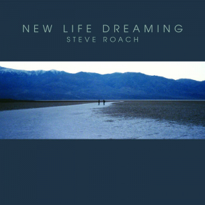 Steve Roach - New Life Dreaming ryhmässä CD @ Bengans Skivbutik AB (3867597)