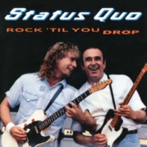 Status Quo - Rock 'til You Drop (Deluxe Edition) ryhmässä Minishops / Status Quo @ Bengans Skivbutik AB (3874386)